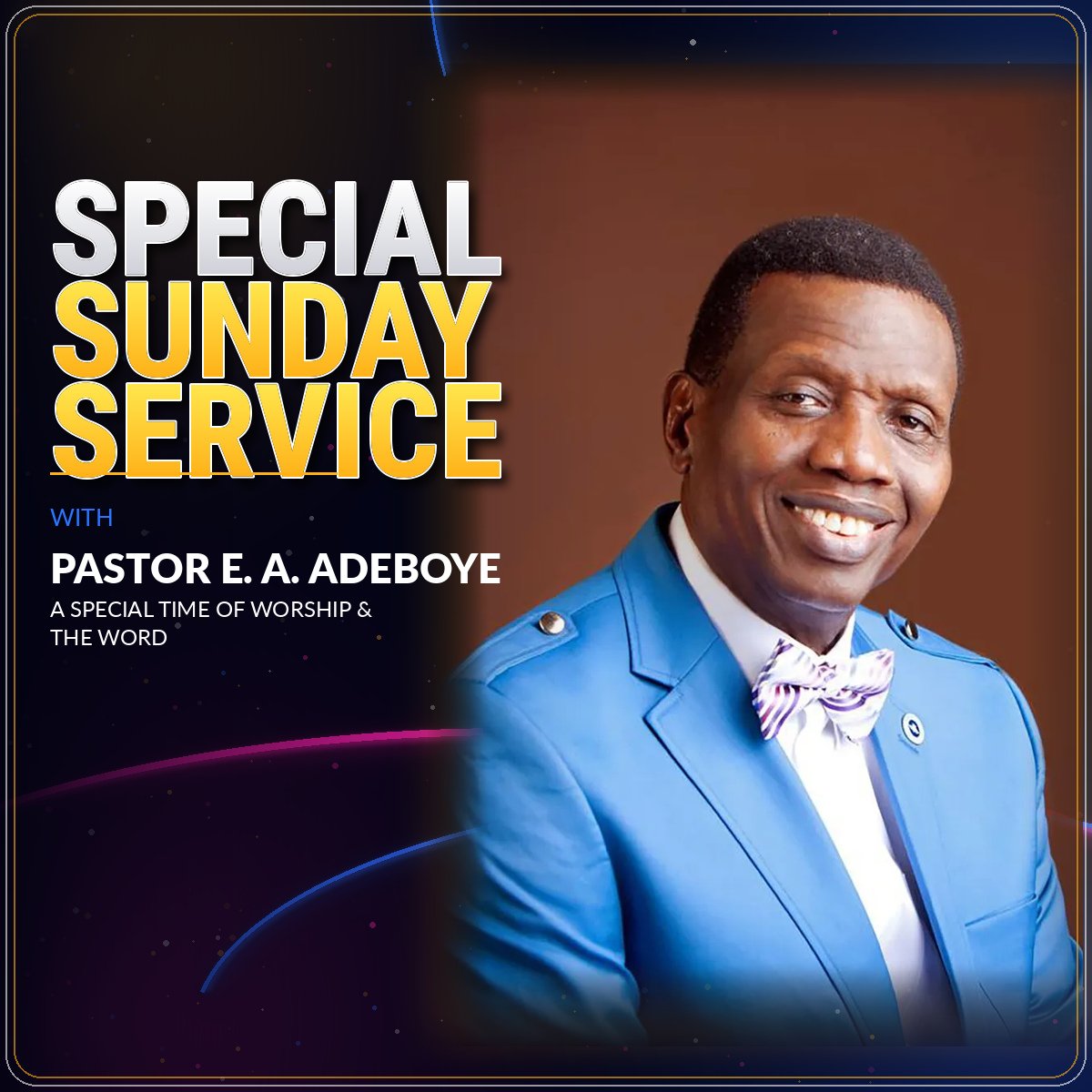 Special Sunday Service with Pastor E.A Adeboye